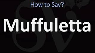 How to Pronounce Muffuletta CORRECTLY [upl. by Zehe957]