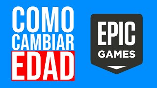 Cómo CAMBIAR EDAD en EpicGames 2 FORMAS [upl. by Modeste]