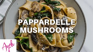 Pappardelle Pasta with Mushrooms [upl. by Gunning94]