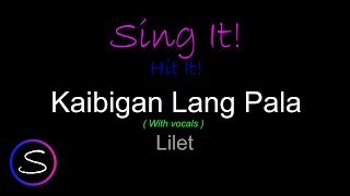 Lilet  Kaibigan lang pala  with vocals [upl. by Voss]