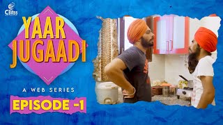 Yaar Jugaadi  Episode 1  Punjabi Comedy Web Series 2022 [upl. by Parke]