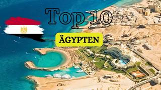 Entdecke Ägypten Top 10 Highlights und Reisetipps für 2024 [upl. by Atte]