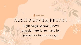 Right Angle Weave Bracelet Tutorial [upl. by Lorena675]