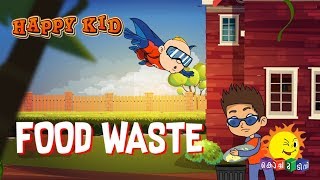 Happy Kid  Food Waste  Episode 24  Kochu TV  Malayalam [upl. by Einnep59]