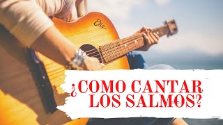 😲🎸¿COMO CANTAR LOS SALMOS FÁCIL CON ACORDES😱🎤 [upl. by Balmuth]