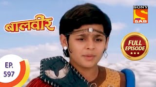 Baal Veer  बालवीर  Baalveer Attacks Bhayankar Pari Ep 597  Full Episode [upl. by Egroeg]