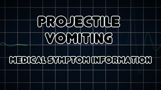 Projectile vomiting Medical Symptom [upl. by Lled]