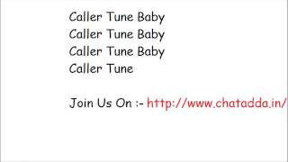 Caller Tune Full Song Lyrics  Humshakals Lyrics  chataddain [upl. by Halas708]