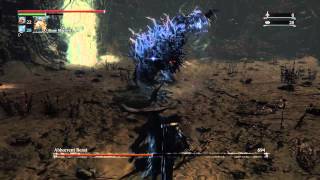 Bloodborne Abhorrent Beast Lower Loran Chalice  Strategy [upl. by Ardnait540]