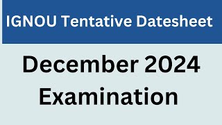 IGNOU Datesheet December 2024 examination [upl. by Leira35]