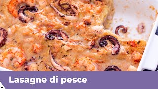 LASAGNE DI PESCE RICETTA FACILE [upl. by Kcirddes]