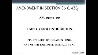 AMENDMENT OF SECTION 36 amp 43B  INCOME TAX [upl. by Nerissa]