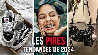 Les PIRES Tendances 2024 [upl. by Haziza290]