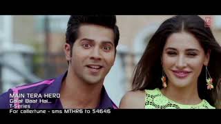 Main Tera Hero  Galat Baat Hai Full Video Song  Varun Dhawan Ileana DCruz Nargis Fakhri [upl. by Zeena]