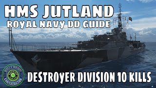 How to Play HMS Jutland World of Warships Wows Royal Navy DD Guide [upl. by Gamal]