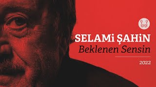 Selami Şahin  Beklenen Sensin Official Audio [upl. by Docia]