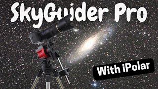 iOptron SkyGuider Pro  Setup amp Star Adventurer Comparison [upl. by Ellierim859]