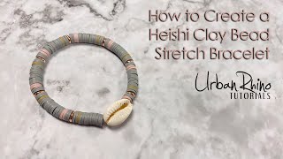 How to Create a Heishi Clay Bead Stretch Bracelet [upl. by Eliza533]