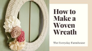 Woven Wreath [upl. by Ariahs]