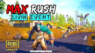 MAX RUSH 😡 LIVIK EVENT  PUBG MOBILE GAMEPLAY [upl. by Misak]