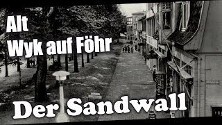 Alt Wyk auf Föhr der Sandwall [upl. by Kcirnek]