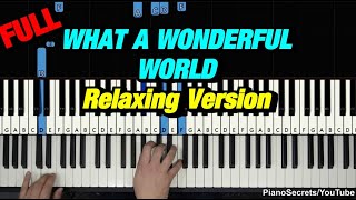 Louis Armstrong  What A Wonderful World  Piano Tutorial Relaxing Version [upl. by Harli618]