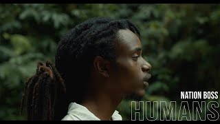 Nation Boss  Humans Official Music Video [upl. by Airb]