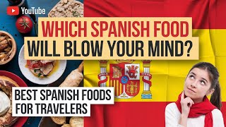 Top 10 MustTry Spanish Foods That Will Blow Your Taste Buds  Ultimate Foodie Guide 2024 🌟🇪🇸 [upl. by Woehick991]