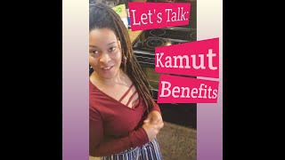 Lets Talk Kamut Grain Benefits [upl. by Nordek221]