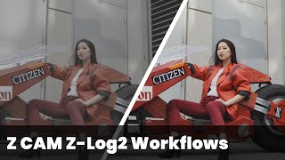 Z CAM ZLog2 Workflows in DaVinci Resolve [upl. by Nywled]