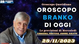 Oroscopo oggi di Branko  29112023  Carriera di Mercoledì [upl. by Namzed199]