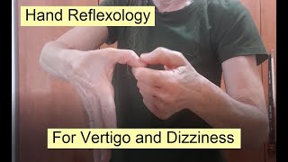 Hand Reflexology for Vertigo and Dizziness [upl. by Enois]