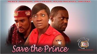 Save the Prince  Nigerian Nollywood Movie [upl. by Harmonia]