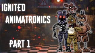 FNAF  Speed Edit Making Ignited Animatronics Part 1 [upl. by Eittol]