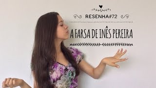 Resenha72  A farsa de Inês Pereira [upl. by Wiese218]