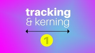 The BEST Way To Understand Tracking amp Kerning Typography [upl. by Nmutua969]