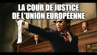 La Cour de Justice de l’Union Européenne [upl. by Seuqramed]