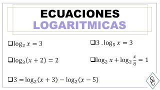 ECUACIONES LOGARITMICAS  Cómo resolverlas paso a paso [upl. by Naened]