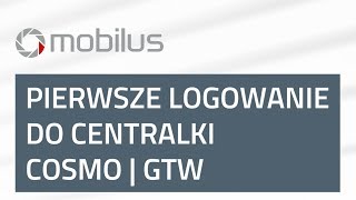 1 Centralka COSMO  GTW  pierwsze logowanie v4 [upl. by Lawton]