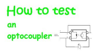 How to test an optocoupler [upl. by Azaleah935]