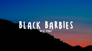 Nicki Minaj  Black Barbies Clean  Lyrics ft WiLL MadeIt [upl. by Zoba]