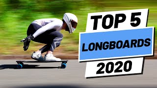 Top 5 BEST Longboards of 2020 [upl. by Natty]