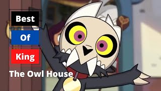 Best of King  The Owl House [upl. by Adiazteb]