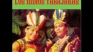 Indios Tabajaras [upl. by Lynsey]