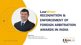 LawWiser  Recognition and Enforcement of Foreign Arbitration Awards in India  Tejas Karia [upl. by Madelon798]