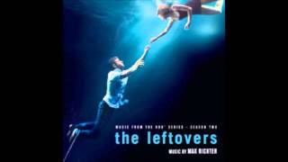 Max Richter  Crossings The Leftovers Season 2 Soundtrack [upl. by Ydoow]