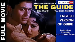 THE GUIDE  Full Movie  ENGLISH VERSION  DEV ANAND WAHEEDA REHMAN [upl. by Waal657]