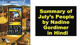 Summary of July’s People by Nadine Gordimer in Hindi [upl. by Sharyl]