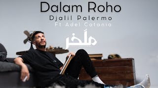 Djalil Palermo  Dalam Roho ft Adel Catania Album M’lakher  Track 11 [upl. by Clifton]