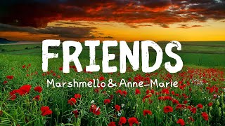 Marshmello amp AnneMarie  FRIENDS Lyrics [upl. by Kooima]